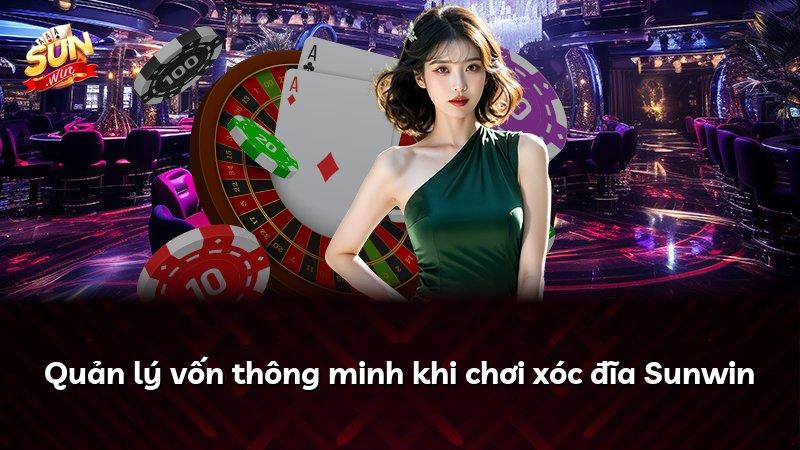 Quản lý vốn thông minh khi chơi xóc đĩa Sunwin