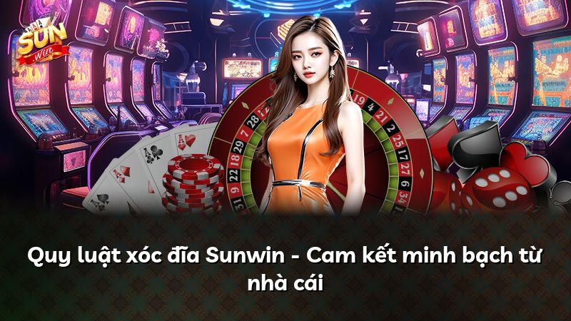 Quy luật xóc đĩa Sunwin - Cam kết minh bạch từ nhà cái