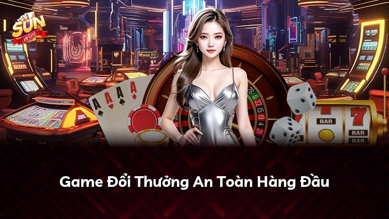 Game Đổi Thưởng An Toàn Hàng Đầu